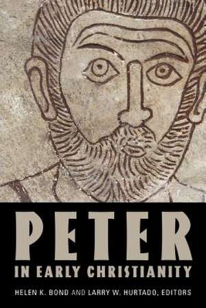 Peter in Early Christianity de Helen K. Bond