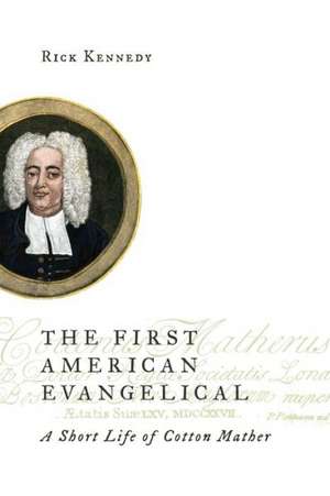 The First American Evangelical de Rick Kennedy