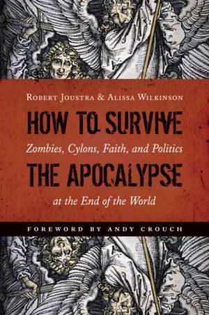 How to Survive the Apocalypse de Robert Joustra