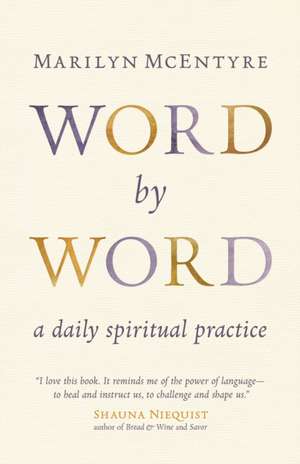 Word by Word de Marilyn Chandler McEntyre