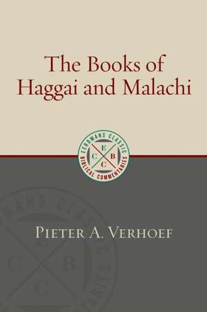 Books of Haggai and Malachi de Pieter A Verhoef