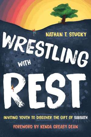 Wrestling with Rest de Nathan T Stucky