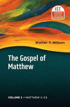 The Gospel of Matthew, Vol 1 de Walter T Wilson