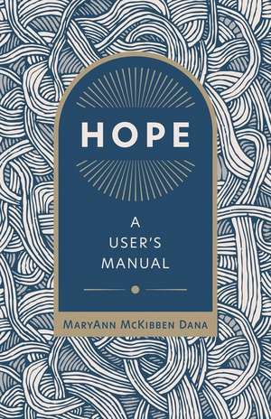 Hope de Maryann McKibben Dana