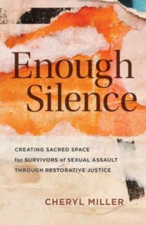 Enough Silence de Cheryl Miller