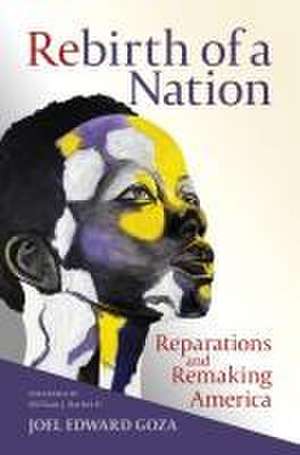 Rebirth of a Nation de Joel Edward Goza