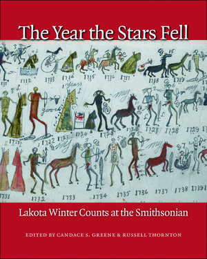 The Year the Stars Fell: Lakota Winter Counts at the Smithsonian de Candace S. Greene