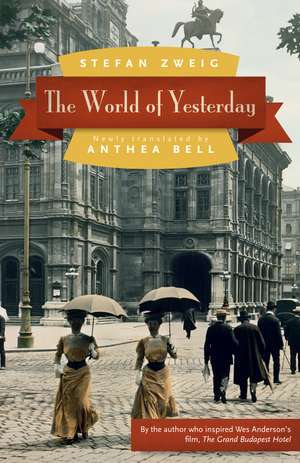 The World of Yesterday de Stefan Zweig