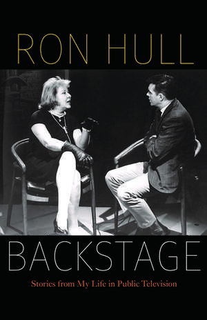 Backstage: Stories from My Life in Public Television de Ron Hull