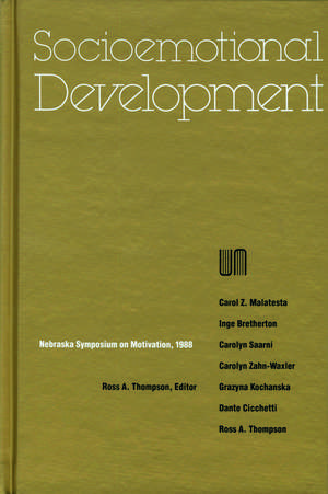 Nebraska Symposium on Motivation, 1988, Volume 36: Socioemotional Development de Nebraska Symposium