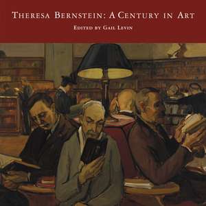 Theresa Bernstein: A Century in Art de Gail Levin