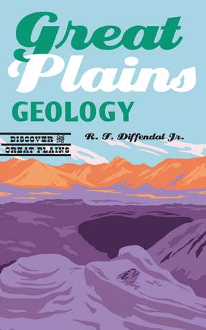 Great Plains Geology de R.F. Diffendal, Jr.