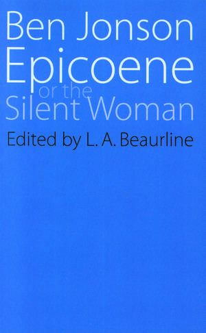 Epicoene or The Slient Woman de Ben Jonson