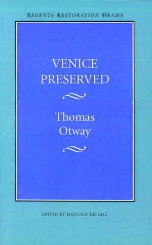 Venice Preserved de Thomas Otway