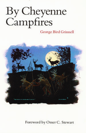 By Cheyenne Campfires de George Bird Grinnell