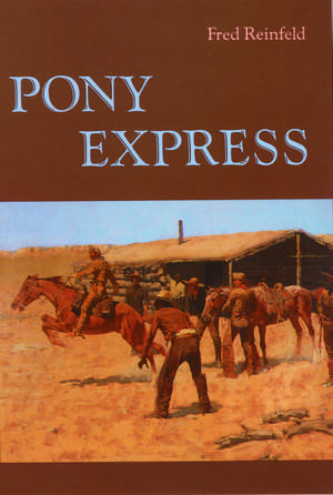 Pony Express de Fred Reinfeld