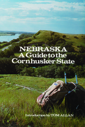 Nebraska: A Guide to the Cornhusker State de Federal Writers' Project