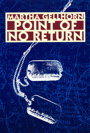 Point of No Return de Martha Gellhorn