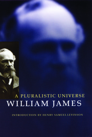 A Pluralistic Universe de William James