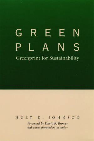 Green Plans: Greenprint for Sustainability de David R. Brower