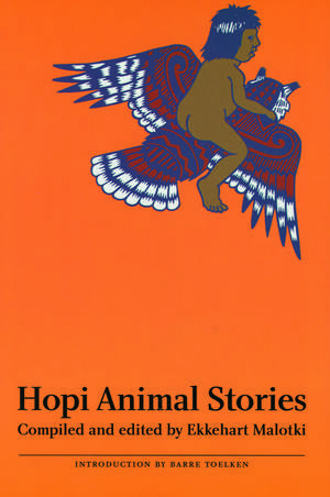 Hopi Animal Stories de Ekkehart Malotki