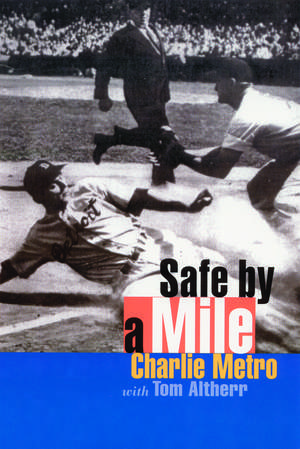 Safe by a Mile de Charlie Metro