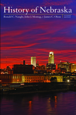 History of Nebraska de James C. Olson