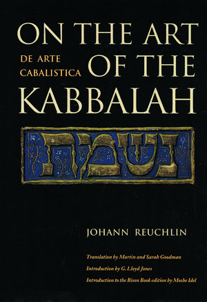 On the Art of the Kabbalah: (De Arte Cabalistica) de Johann Reuchlin