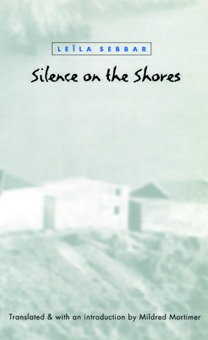 Silence on the Shores de Leïla Sebbar