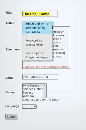 The Shell Game: Writers Play with Borrowed Forms de Kim Adrian