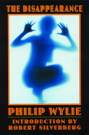 The Disappearance de Philip Wylie