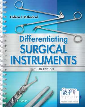 Differentiating Surgical Instruments de Colleen J. Rutherford