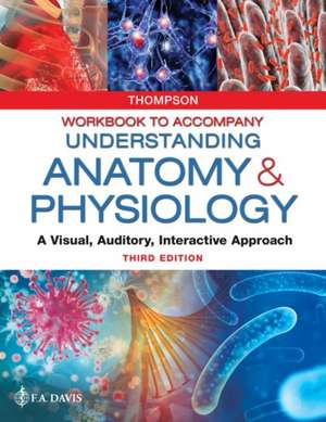 Workbook to Accompany Understanding Anatomy & Physiology de Gale Sloan Thompson