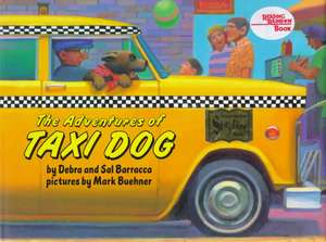 The Adventures of Taxi Dog de Debra Barracca