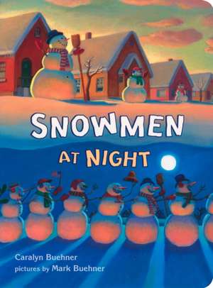 Snowmen at Night de Caralyn Buehner