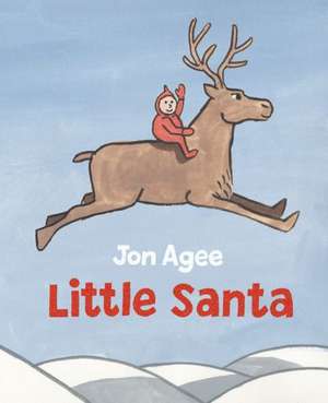 Little Santa de Jon Agee