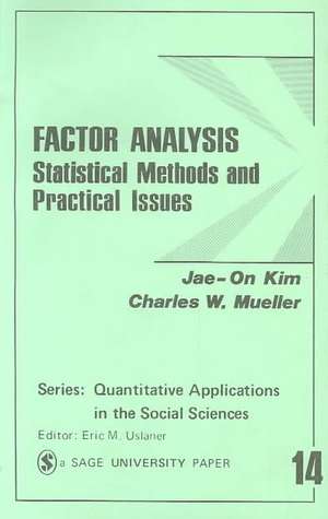 Factor Analysis: Statistical Methods and Practical Issues de Jae-On Kim