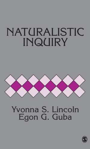 Naturalistic Inquiry de Yvonna S. Lincoln