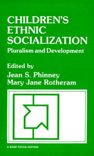 Children's Ethnic Socialization: Pluralism and Development de Jean S. Phinney