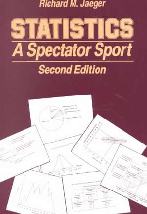 Statistics: A Spectator Sport de Richard M. Jaeger