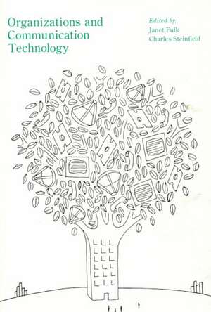 Organizations and Communication Technology de Janet Lesley Fulk