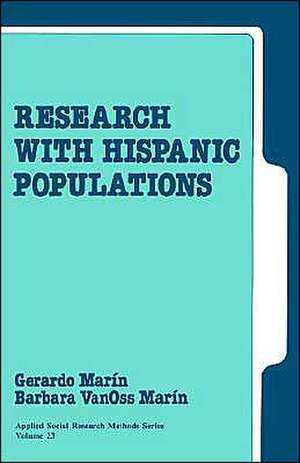 Research with Hispanic Populations de Gerardo Marin