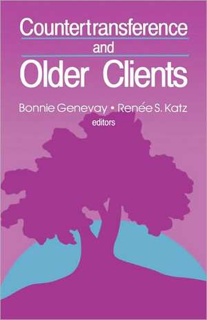 Countertransference and Older Clients de Bonnie Genevay