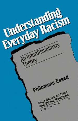 Understanding Everyday Racism: An Interdisciplinary Theory de Philomena Essed