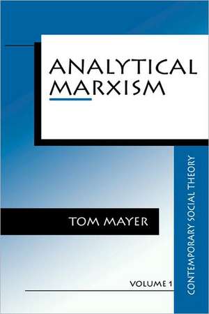 Analytical Marxism de Thomas F. Mayer