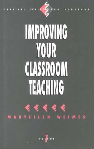 Improving Your Classroom Teaching de Maryellen Weimer