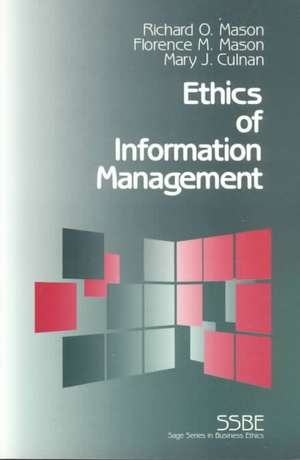 Ethics of Information Management de Richard O. Mason