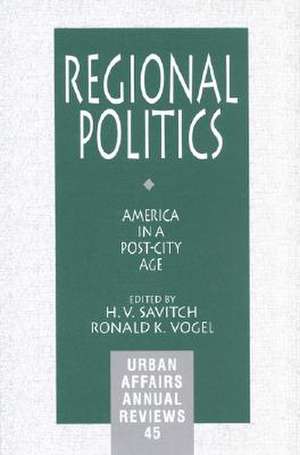 Regional Politics: America in a Post-City Age de H. V. Savitch