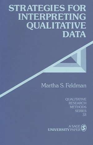 Strategies for Interpreting Qualitative Data de Martha S. Feldman