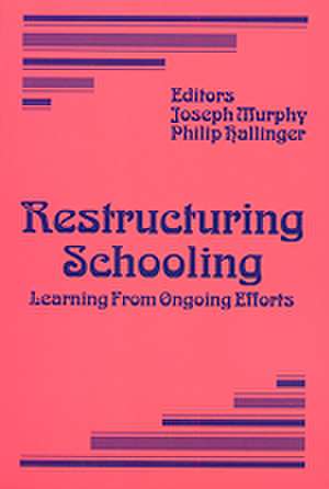 Restructuring Schooling de Joseph F. Murphy